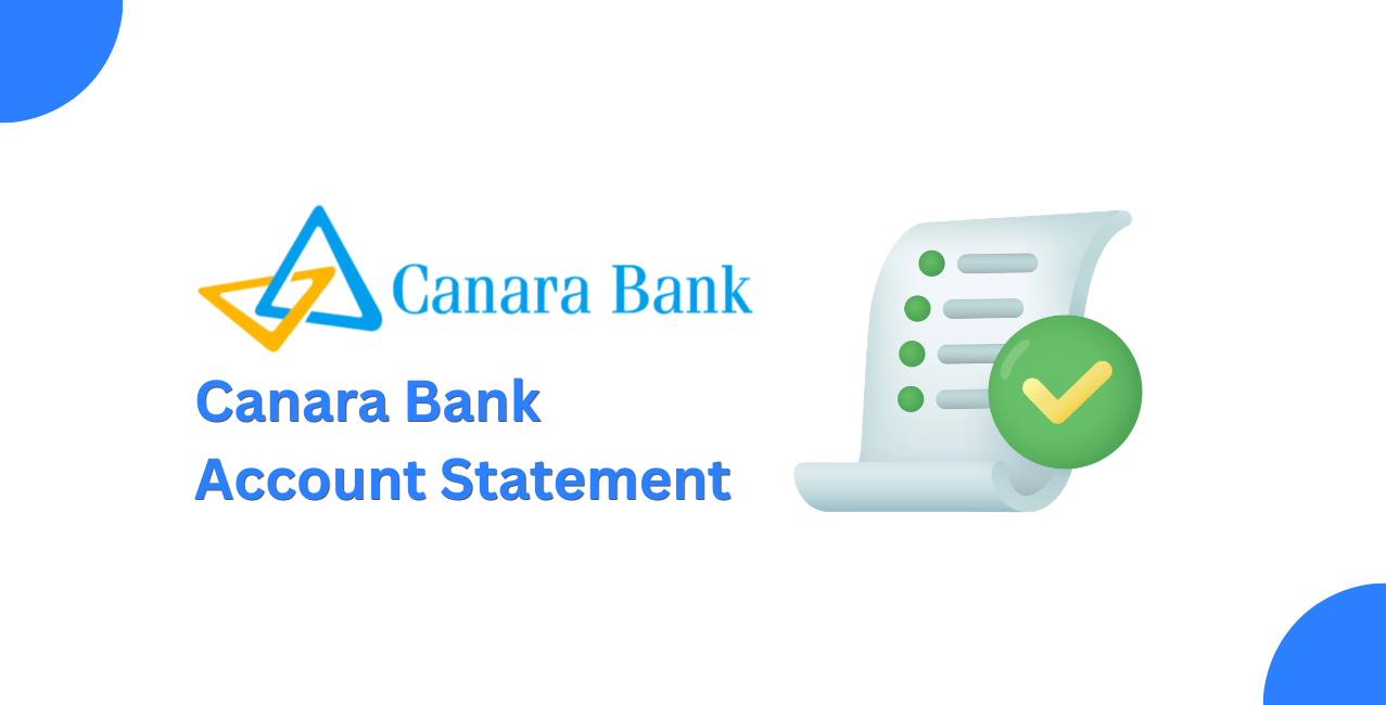 Canara Bank Account Statement – How to Download & Check